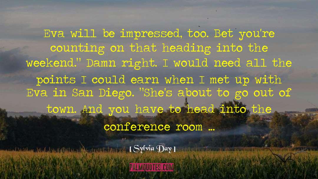 Steigers San Marcos quotes by Sylvia Day