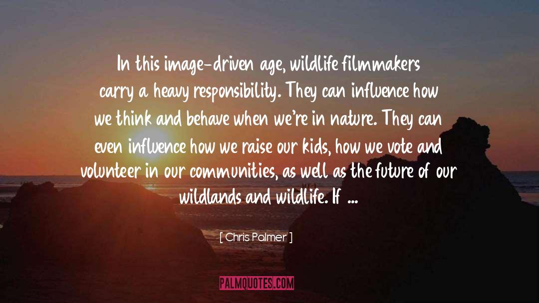 Steigerwald Wildlife quotes by Chris Palmer
