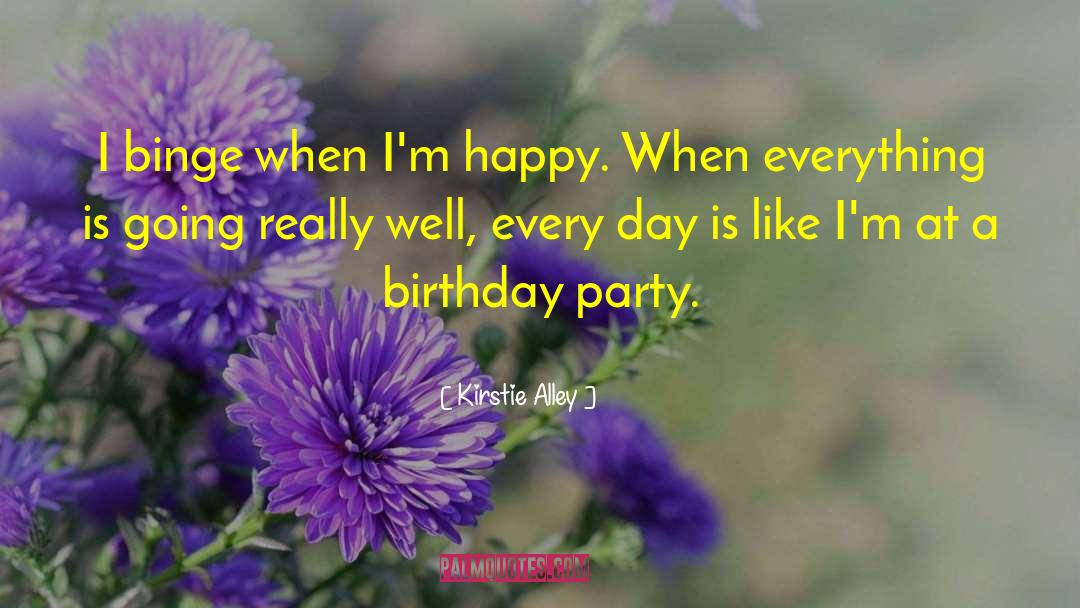 Steijn Schothorsts Birthday quotes by Kirstie Alley