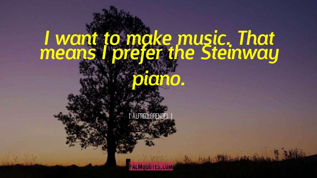 Steinway Piano quotes by Alfred Brendel