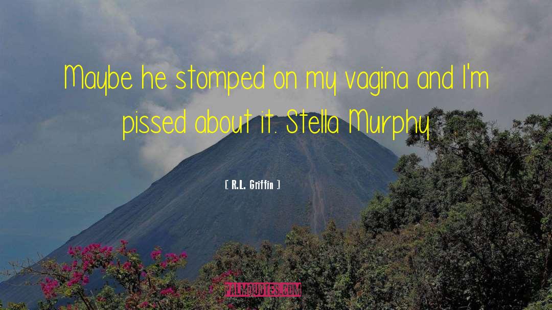 Stella quotes by R.L. Griffin