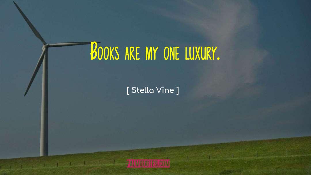 Stella quotes by Stella Vine