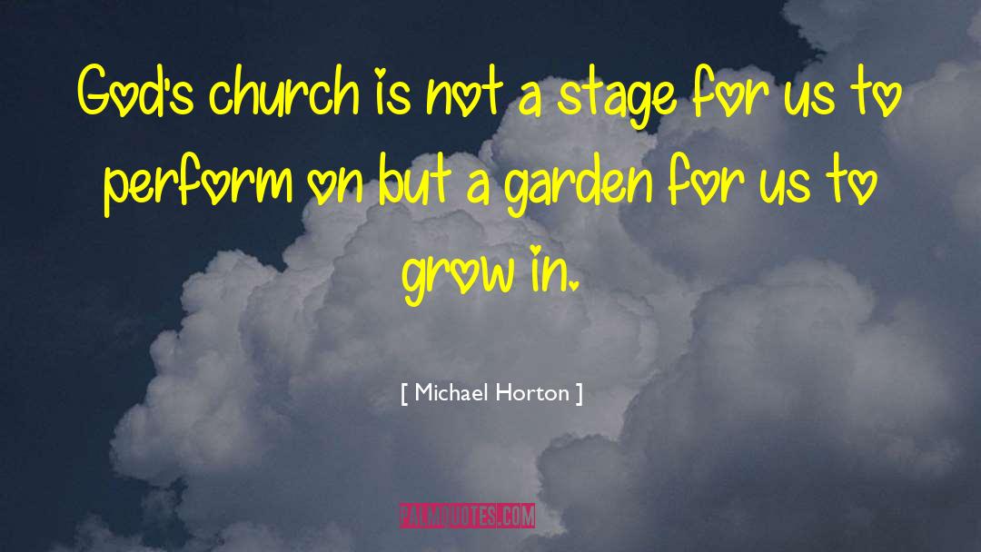 Stello Church quotes by Michael Horton