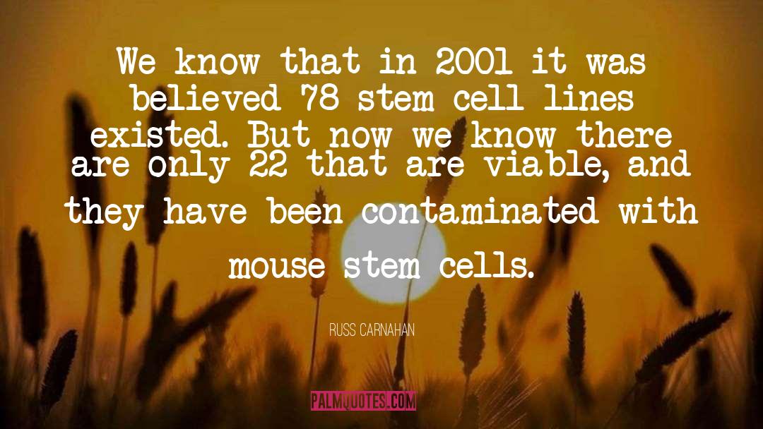 Stem Cell Research quotes by Russ Carnahan