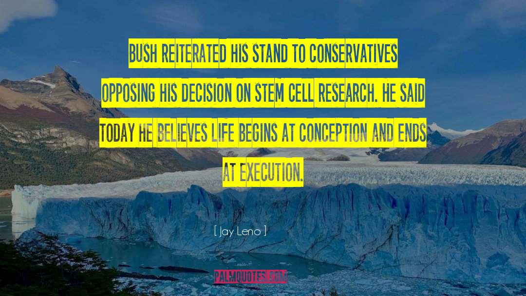 Stem Cell Research quotes by Jay Leno