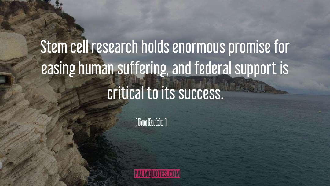 Stem Cell Research quotes by Tom Harkin