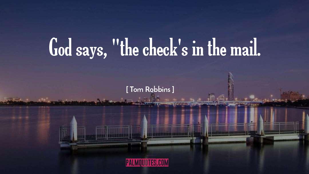 Stemless Checks quotes by Tom Robbins