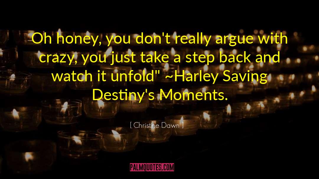 Step Back quotes by Christine Dawn
