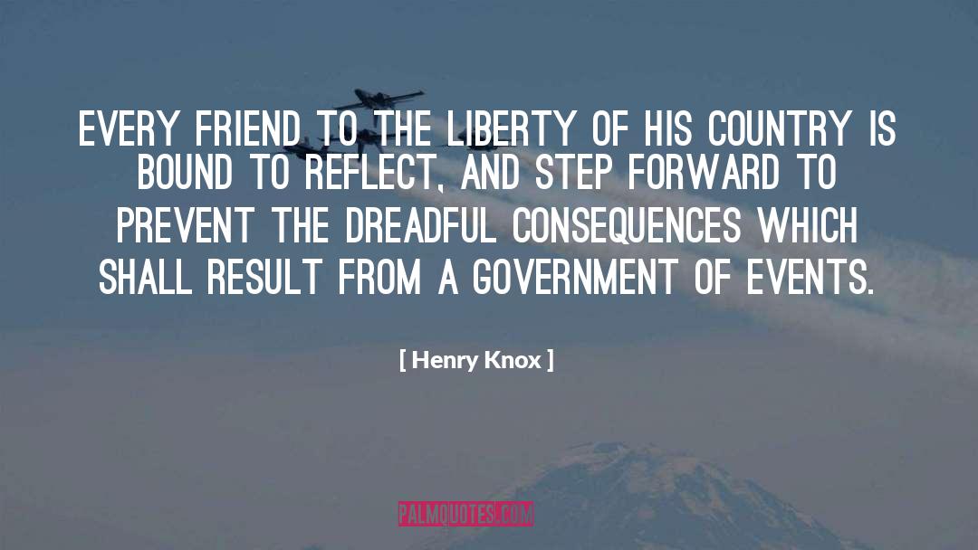 Step Forward quotes by Henry Knox