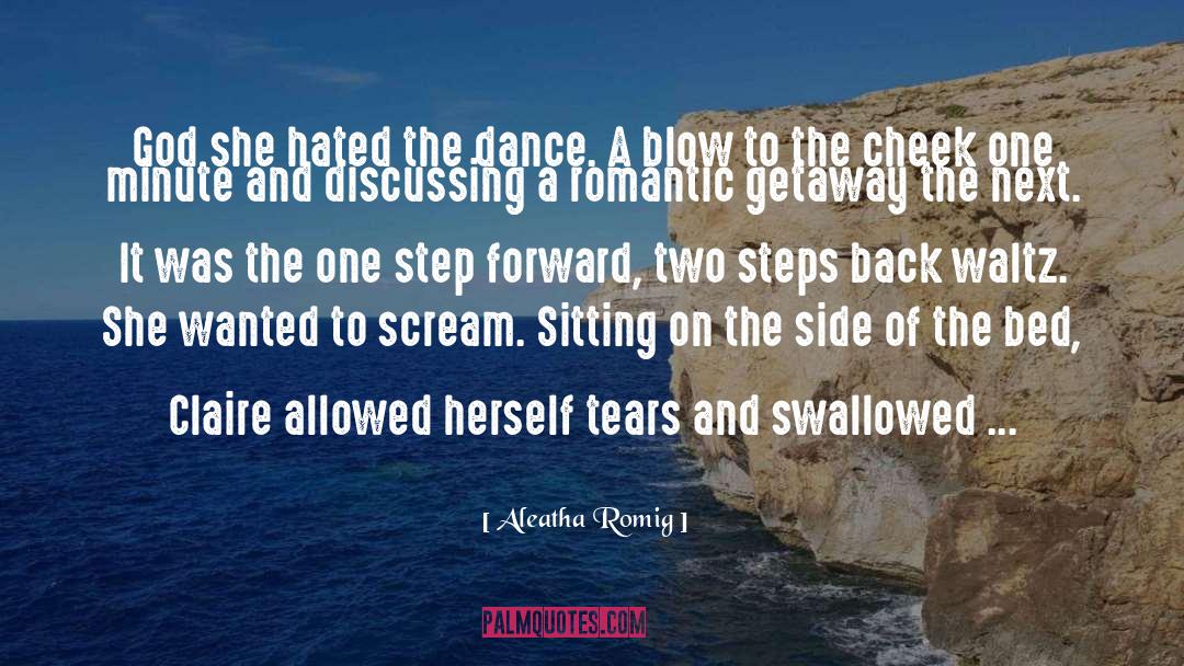 Step Forward quotes by Aleatha Romig