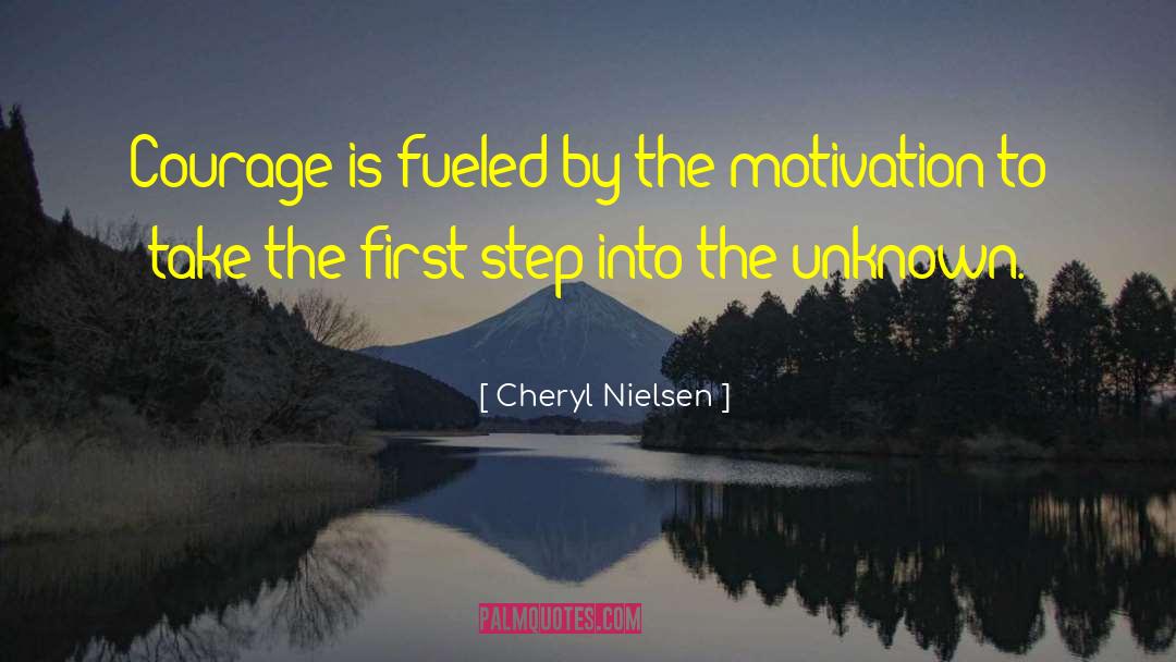 Step Into The Unknown quotes by Cheryl Nielsen