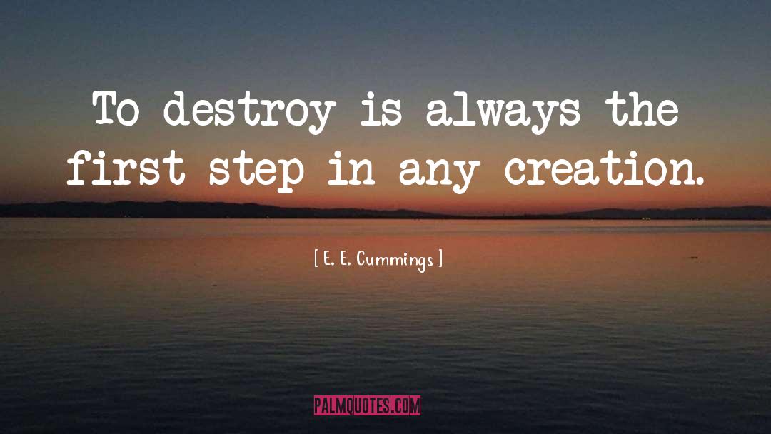 Step Less quotes by E. E. Cummings