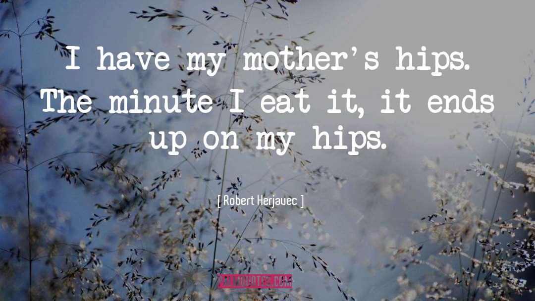 Step Mother quotes by Robert Herjavec