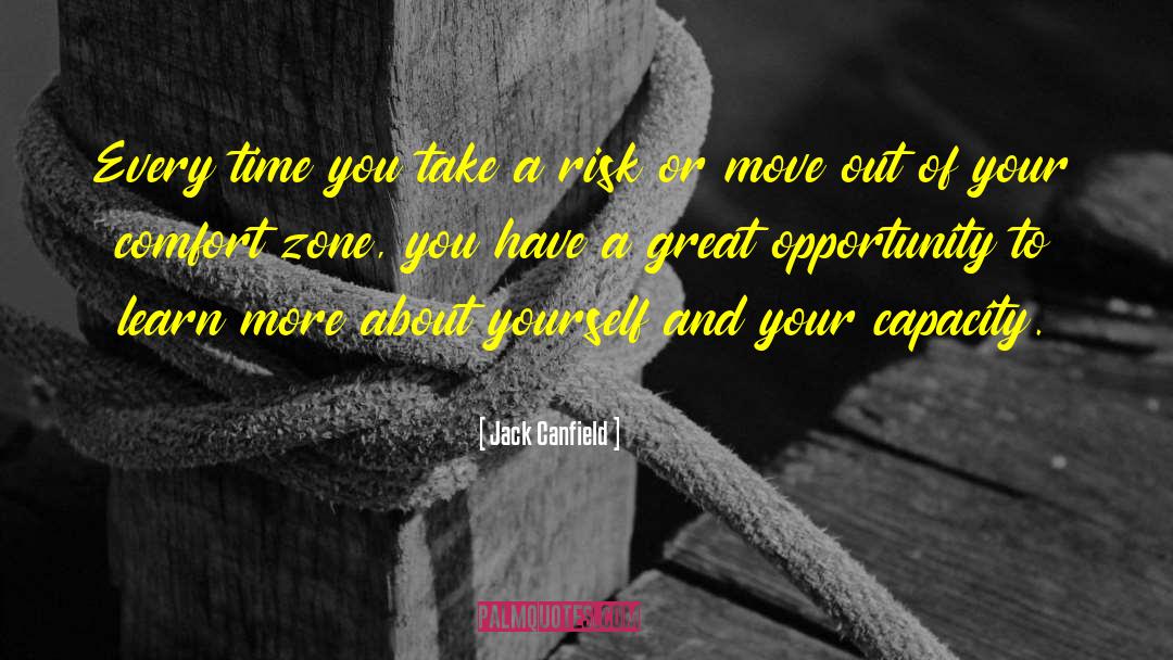 Step Out Of Comfort Zone quotes by Jack Canfield