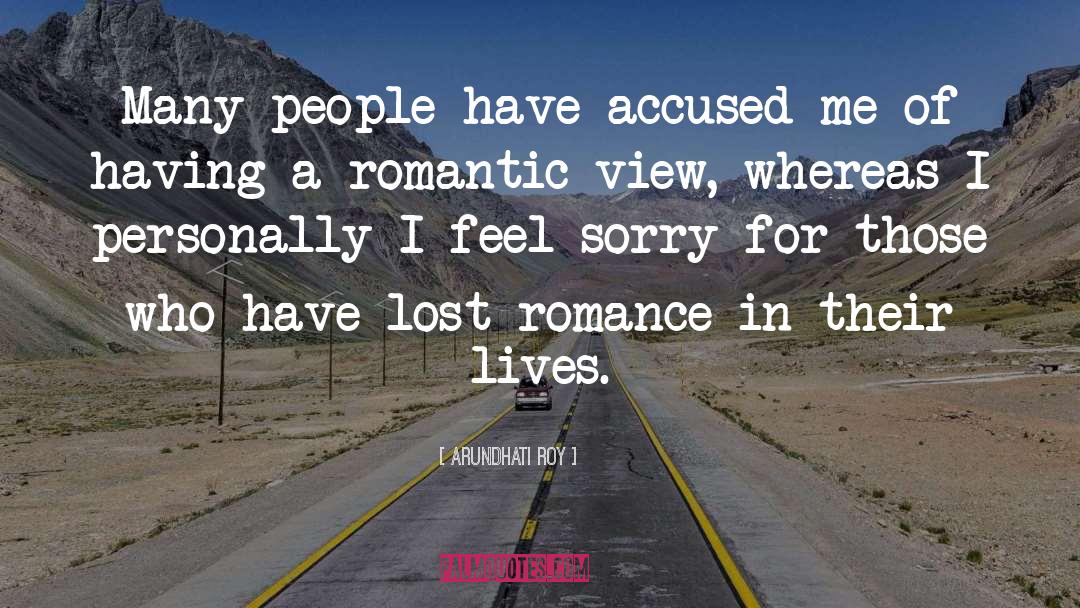 Step Romance quotes by Arundhati Roy