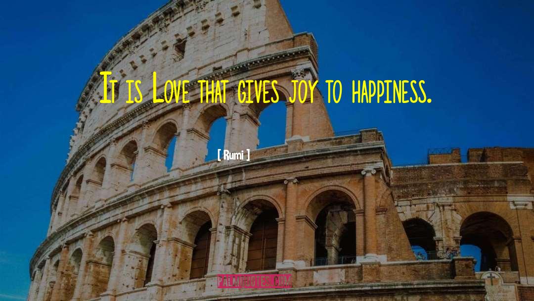 Step To Happiness quotes by Rumi