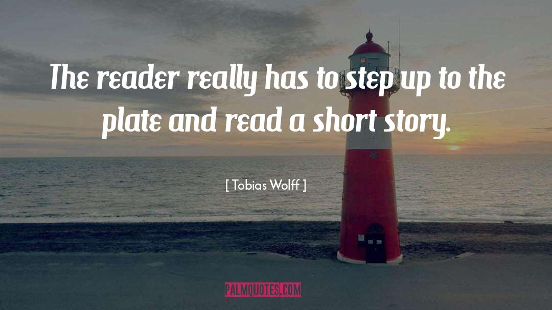 Step Up quotes by Tobias Wolff
