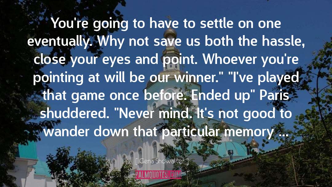 Step Your Game Up quotes by Gena Showalter