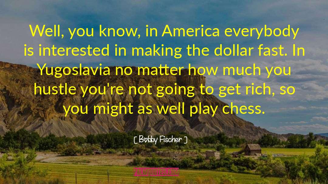 Stepanovic Yugoslavia quotes by Bobby Fischer