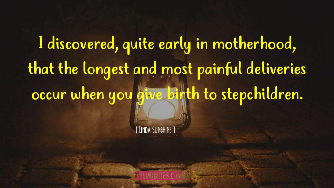 Stepchildren quotes by Linda Sunshine