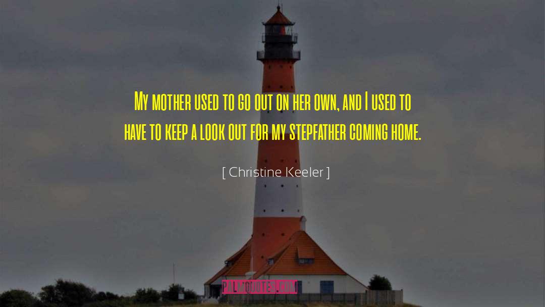 Stepfathers quotes by Christine Keeler