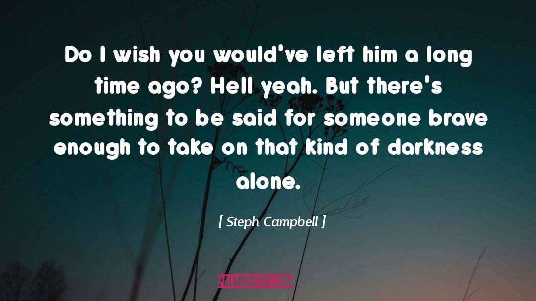 Steph quotes by Steph Campbell
