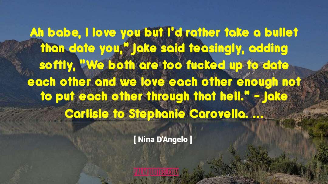 Stephanie Carovella quotes by Nina D'Angelo