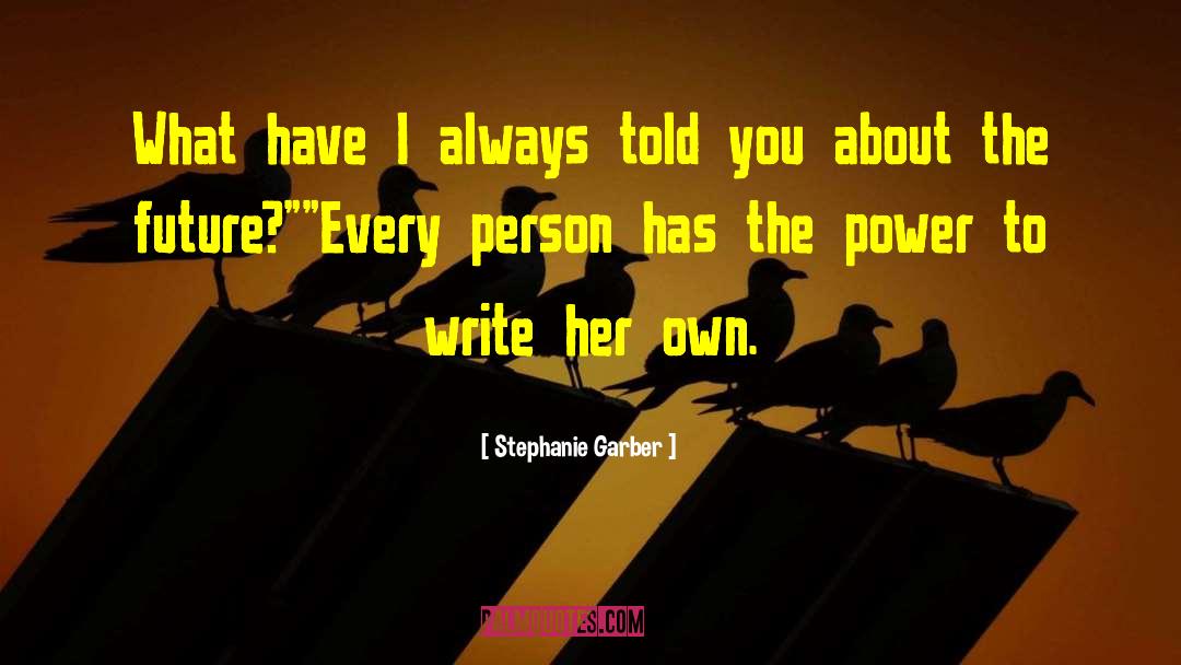 Stephanie Garber quotes by Stephanie Garber