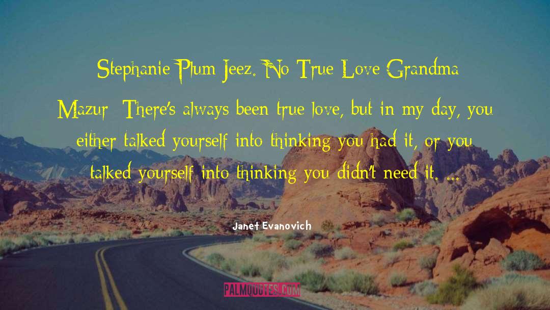 Stephanie Plum quotes by Janet Evanovich