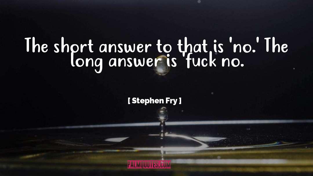 Stephen Fry quotes by Stephen Fry