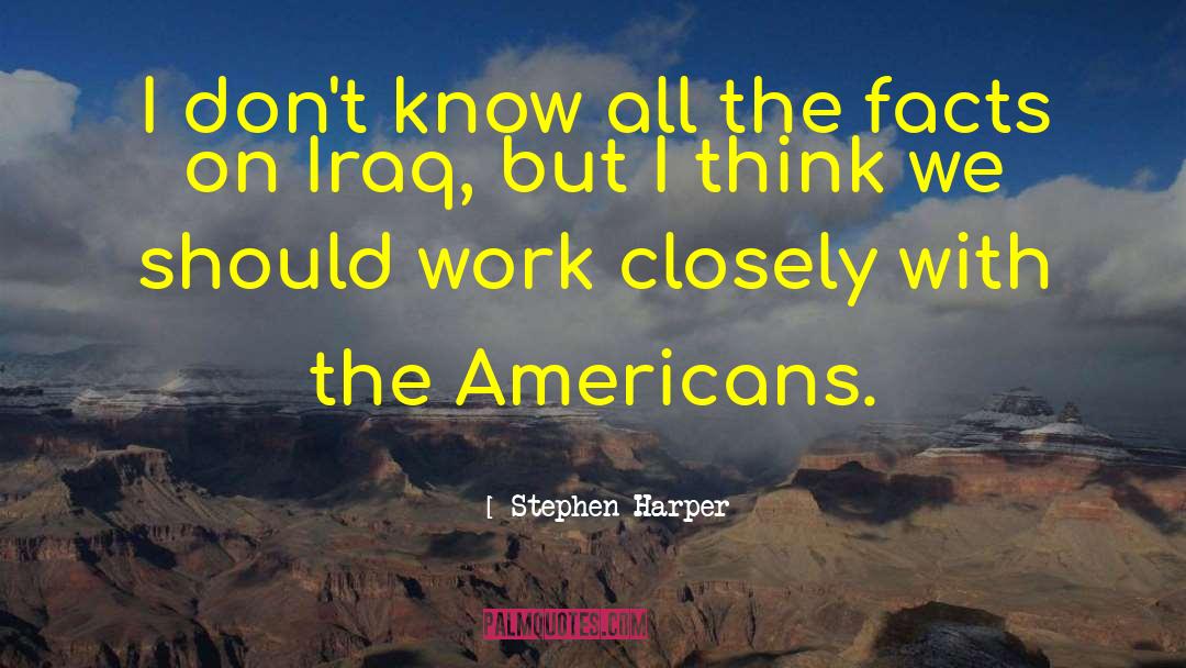 Stephen Harper quotes by Stephen Harper
