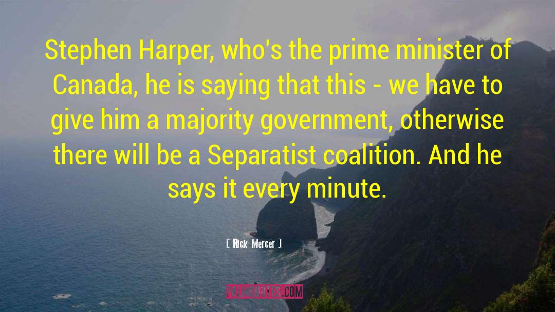 Stephen Harper quotes by Rick Mercer