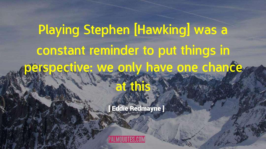 Stephen Hawking quotes by Eddie Redmayne