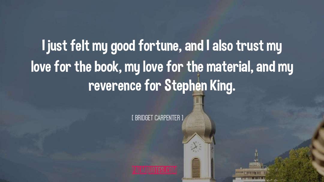 Stephen King Love quotes by Bridget Carpenter