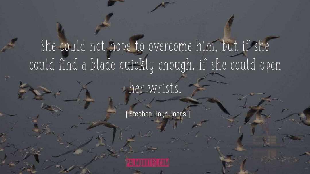 Stephen Lloyd Jones quotes by Stephen Lloyd Jones