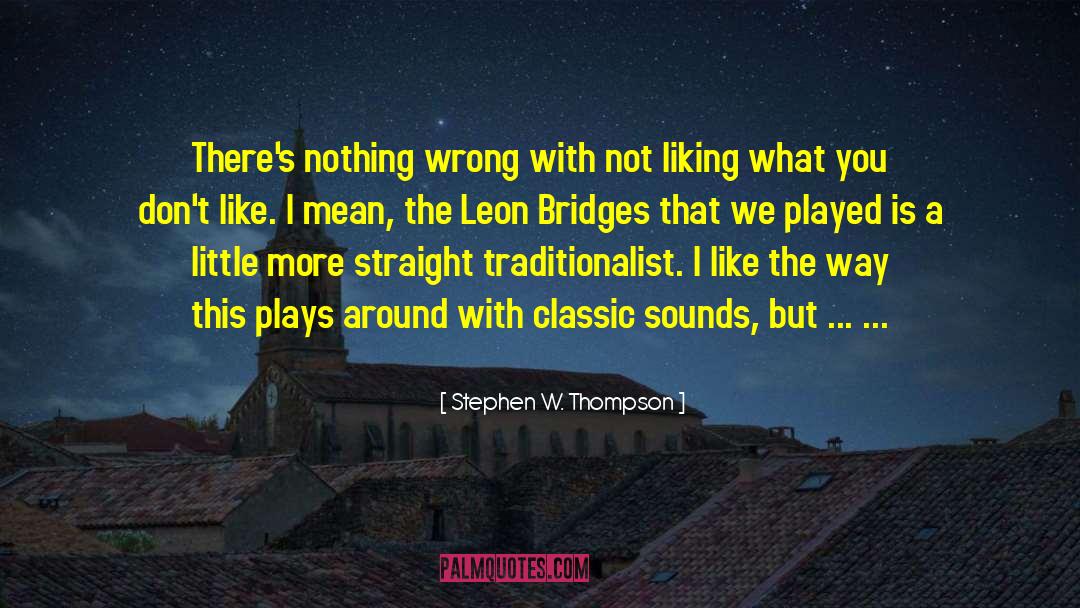 Stephen Zimmer quotes by Stephen W. Thompson