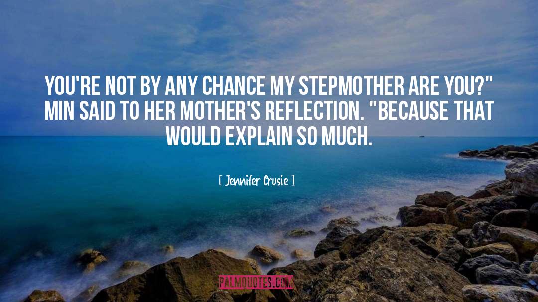 Stepmother quotes by Jennifer Crusie