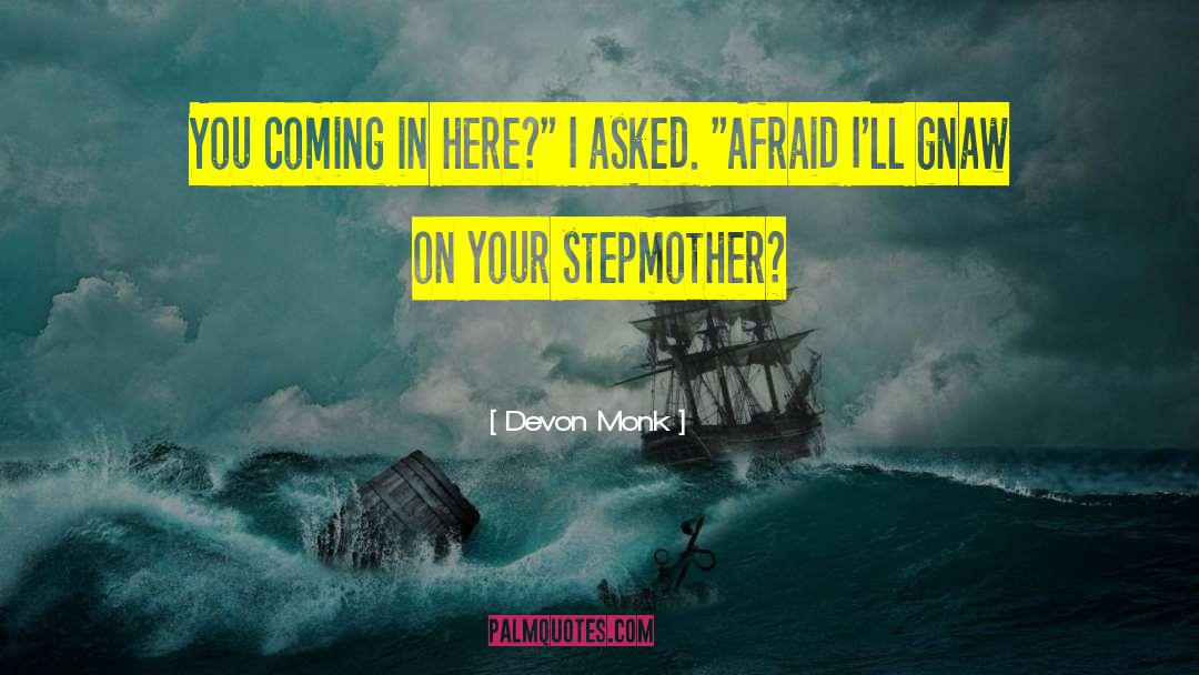 Stepmother quotes by Devon Monk