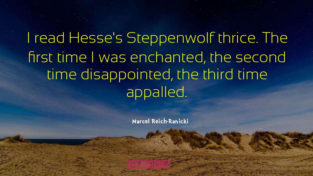 Steppenwolf quotes by Marcel Reich-Ranicki