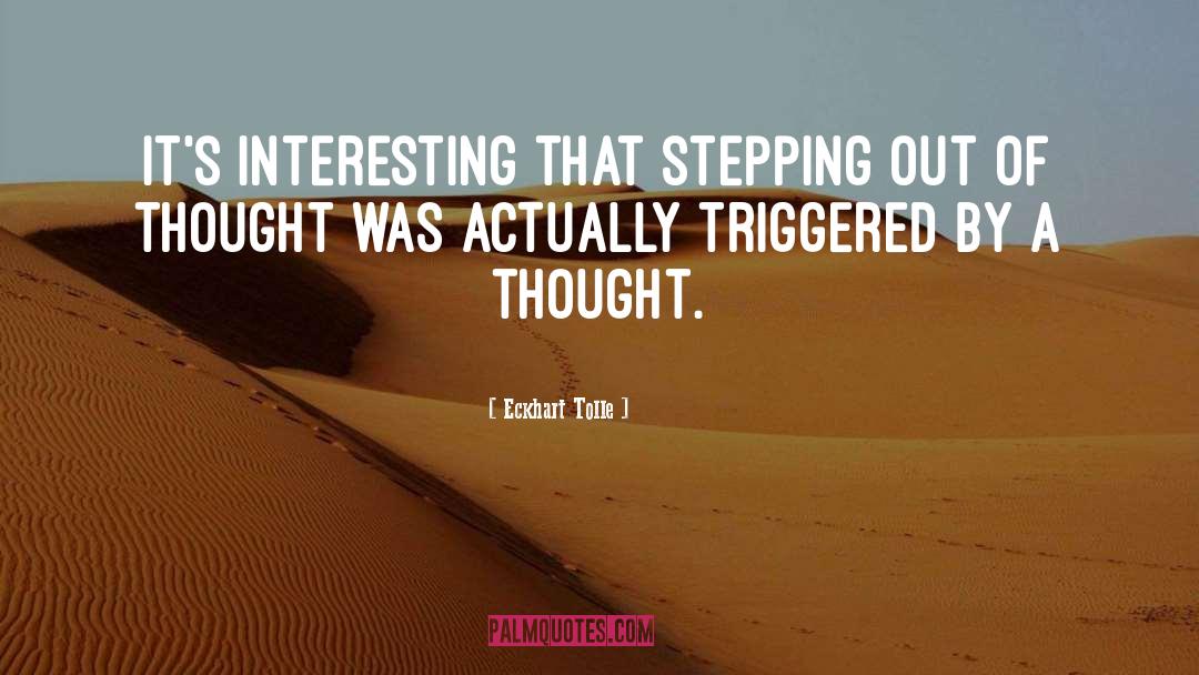 Stepping Out quotes by Eckhart Tolle