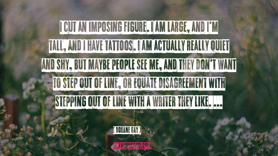 Stepping Out quotes by Roxane Gay