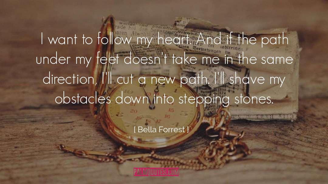 Stepping quotes by Bella Forrest