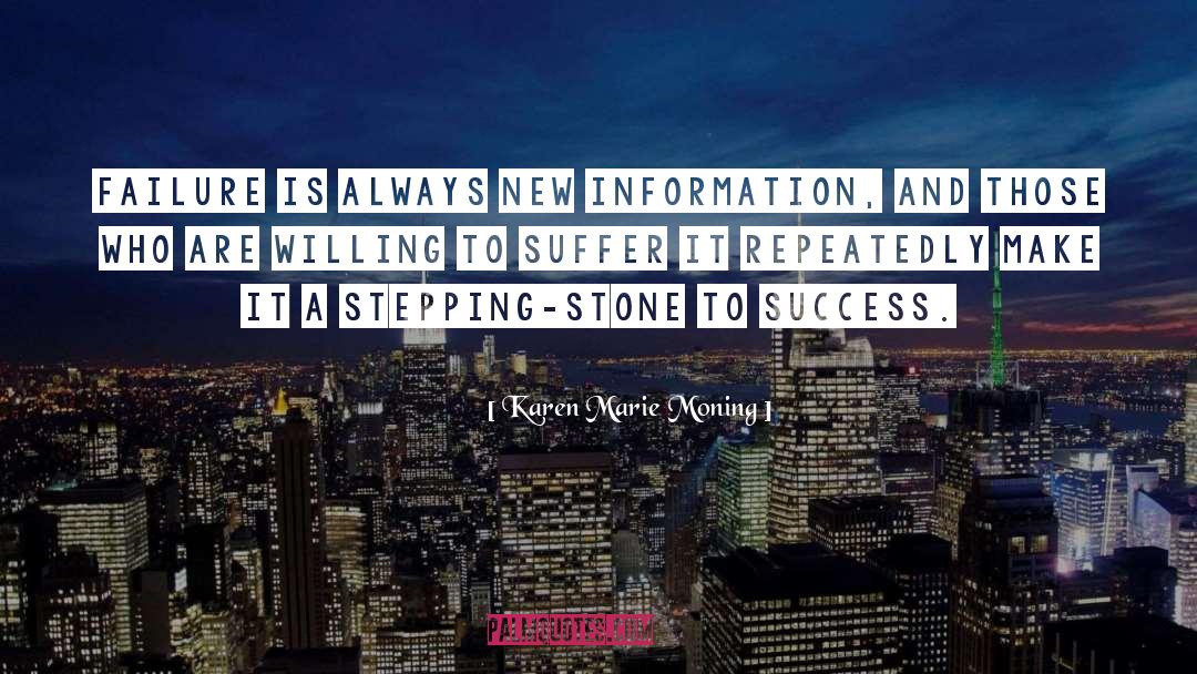 Stepping Stone quotes by Karen Marie Moning