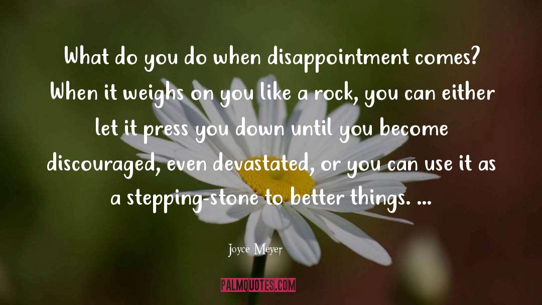 Stepping Stone quotes by Joyce Meyer