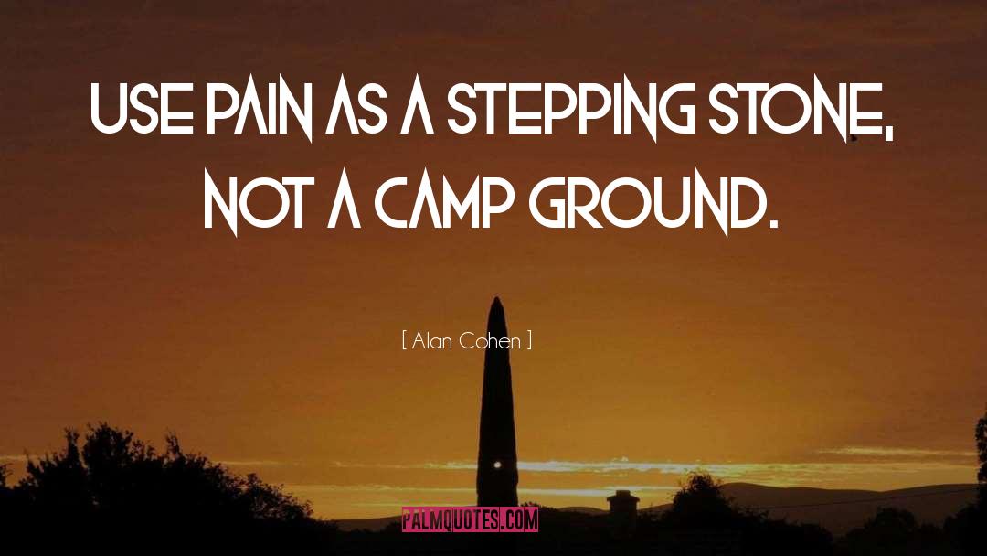 Stepping Stone quotes by Alan Cohen