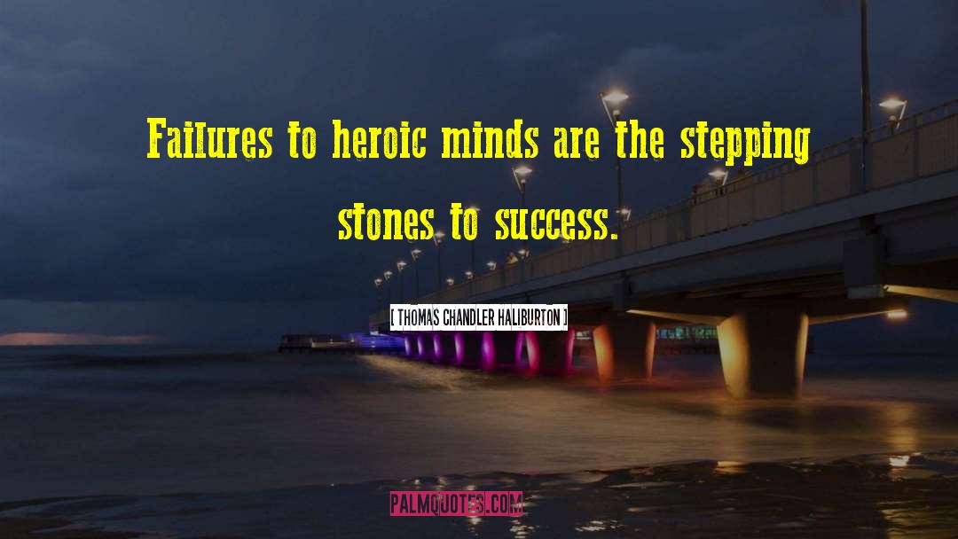 Stepping Stones quotes by Thomas Chandler Haliburton