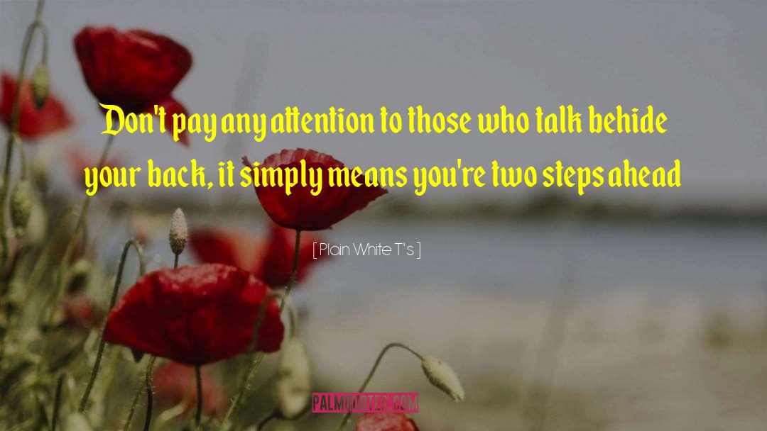 Steps Ahead quotes by Plain White T's