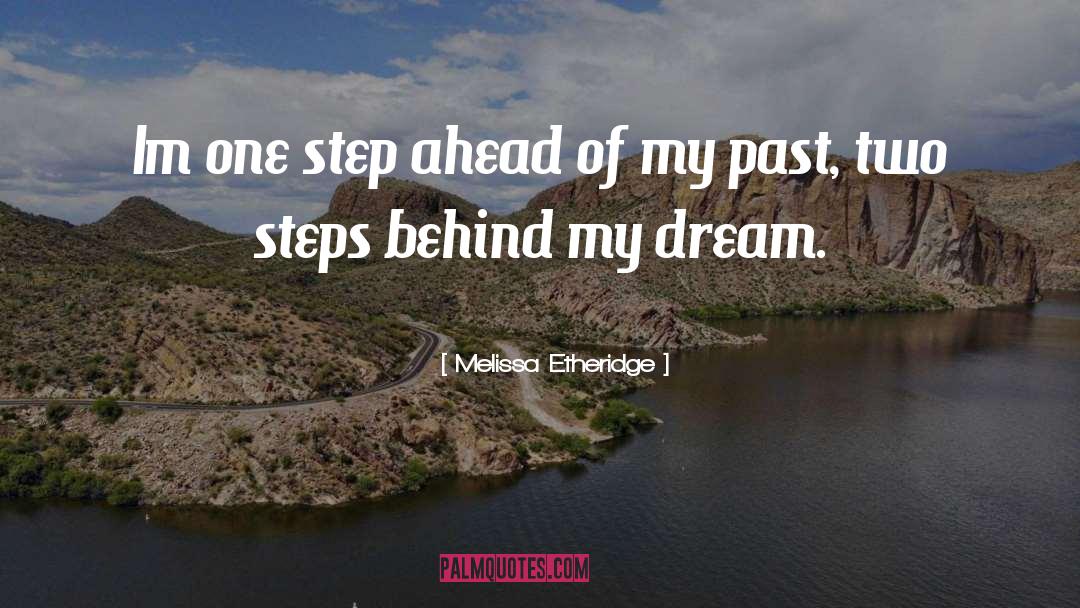 Steps Ahead quotes by Melissa Etheridge