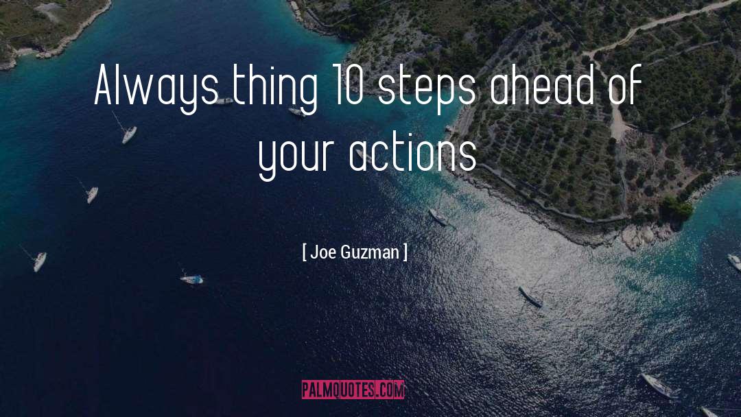 Steps Ahead quotes by Joe Guzman