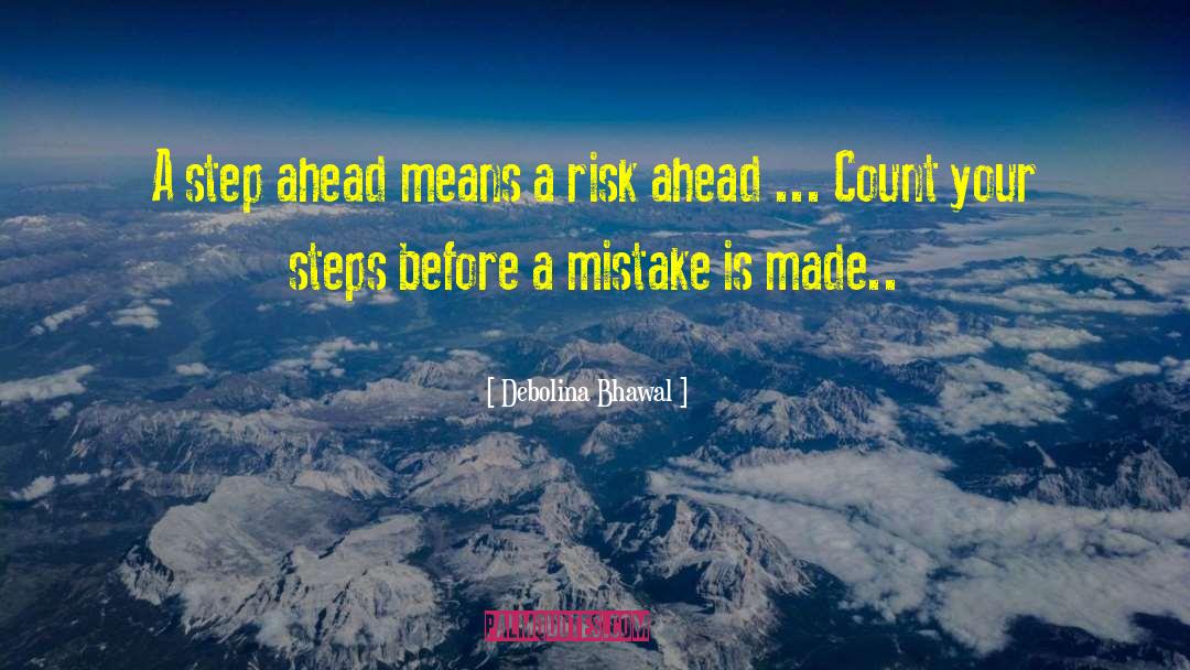 Steps Ahead quotes by Debolina Bhawal